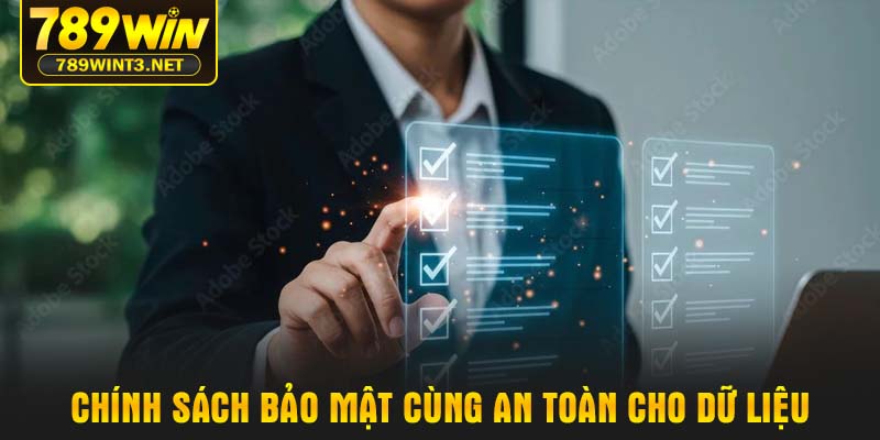 Chính sách bảo mật cùng an toàn cho dữ liệu