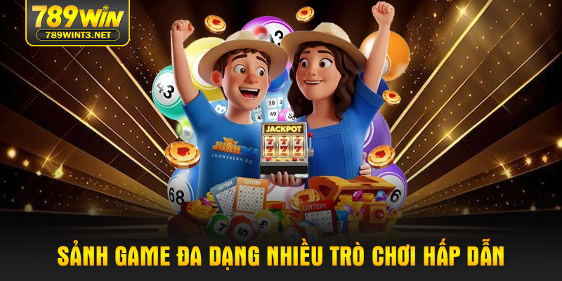 Sảnh game đa dạng nhiều trò chơi hấp dẫn